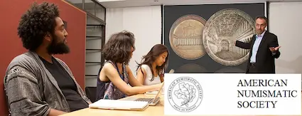 The American Numismatic Society (ANS) owns one of the finest numismatic research facilities in the nation, dedicated to the study of coins, currency, medals, from all cultures, past and present. The American Numismatic Society (ANS) owns one of the finest numismatic research facilities in the nation, dedicated to the study of coins, currency, medals, from all cultures, past and present.