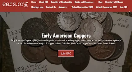 There are numerous specialty groups in coin collecting, created to help members focus on their particular area of interest.  The Early American Copper Society is one example of such a group.
