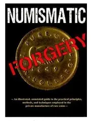 Numismatic Forgery Protect yourself against coin counterfeiters
