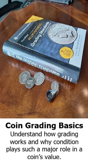 Understand how grading works and why condition plays such a major role in a coin’s value.