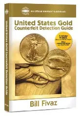 United States Gold Counterfeit Detection Guide by Bill Fivaz United States Gold Counterfeit Detection Guide by Bill Fivaz
